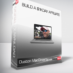Duston MacGroarty – Build A $1KDay Affiliate
