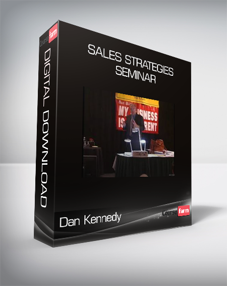 Dan Kennedy – Sales Strategies Seminar