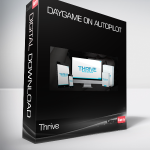 Thrive - Daygame on Autopilot