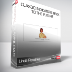 Linda Raschke - Classic Indicators Back to the Future