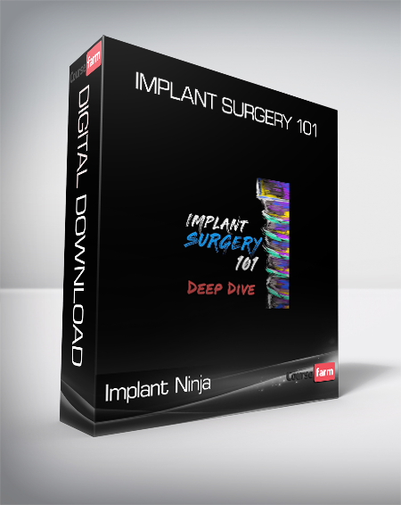 Implant Ninja - Implant Surgery 101