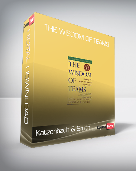 Katzenbach & Smith - The Wisdom of Teams