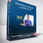 Ryan Moran - Profitable Product Launch 2018
