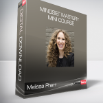 Melissa Pharr - Mindset Mastery Mini Course