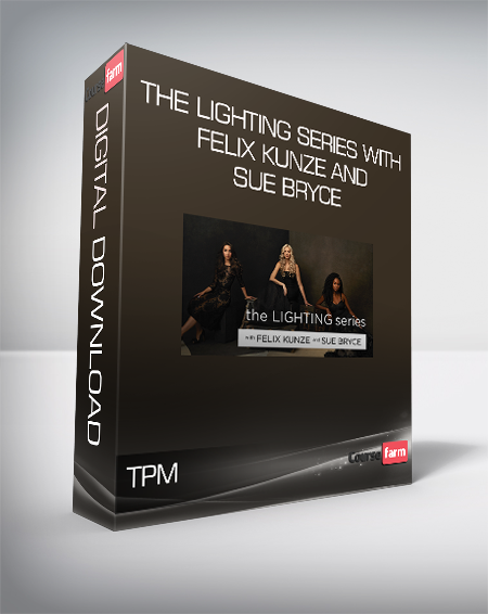 TPM - The Lighting Series with Felix Kunze and Sue Bryce