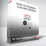 Bill Glazer Outrageous Marketers - Panic to Prosperity Coaching Sessions