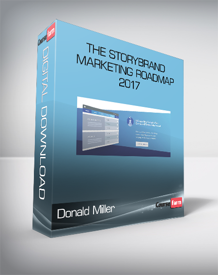 Donald Miller - The StoryBrand Marketing RoadMap 2017