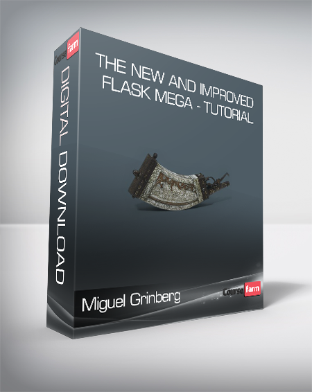 Miguel Grinberg - The New and Improved Flask Mega - Tutorial