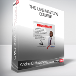 Andre C Hatchett - The Live Master's Course