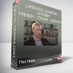 Paul Noble - Language Learning Spanish - French - Italian - German