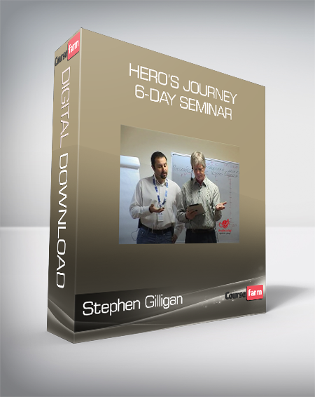 Stephen Gilligan - Hero’s Journey - 6-Day Seminar