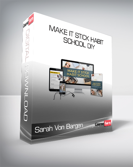 Sarah Von Bargen - Make It Stick Habit School DIY