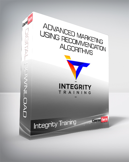 Integrity Training - Advanced Marketing Using Recommendation Algorithms