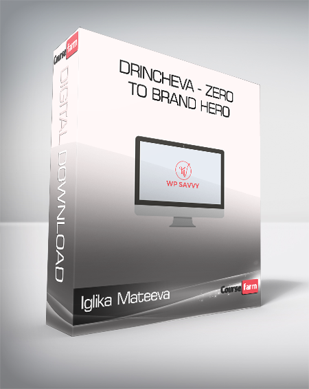Iglika Mateeva - Drincheva - Zero to Brand Hero