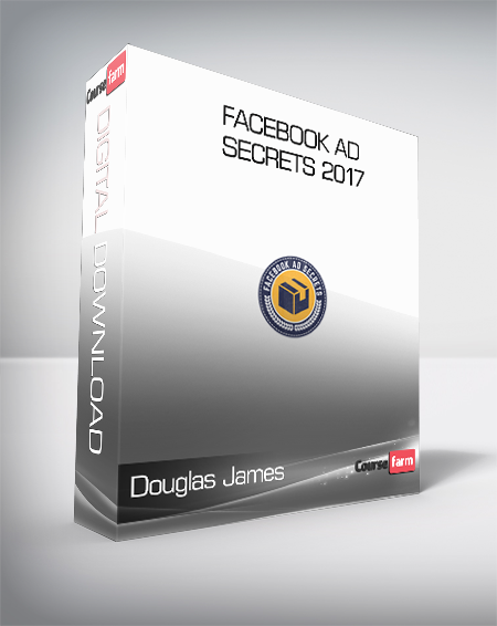 Douglas James - Facebook Ad Secrets 2017