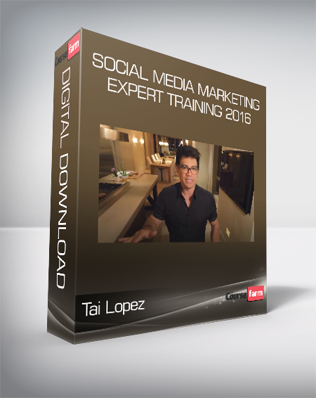 Tai Lopez - Social media Marketing Expert Training 2016