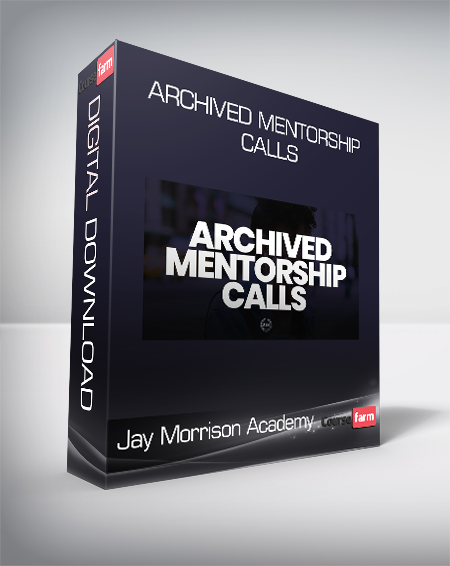 Jay Morrison Academy - Archived Mentorship Calls