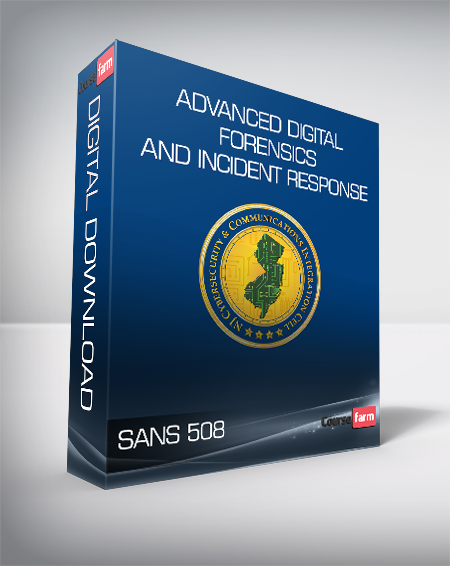 SANS 508 - Advanced Digital Forensics and Incident Response