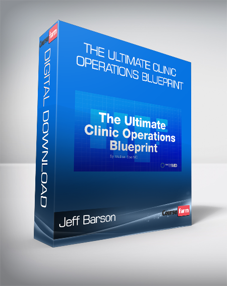 Jeff Barson - The Ultimate Clinic Operations Blueprint