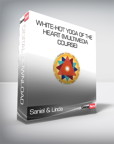 Saniel & Linda - White-Hot Yoga of the Heart (multimedia course)