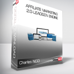 Charles NGO – Affiliate Marketing 2.0-Leadgen Engine