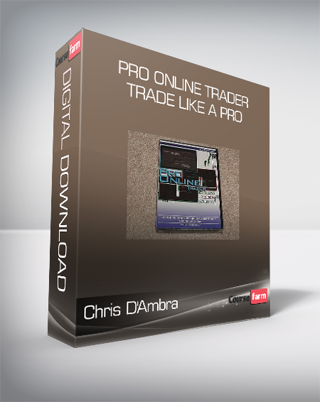 Chris D'Ambra - Pro Online Trader. Trade Like a Pro