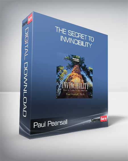 Paul Pearsall - The Secret To Invincibility