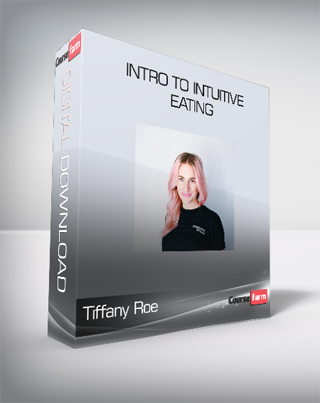 Tiffany Roe - Intro to Intuitive Eating