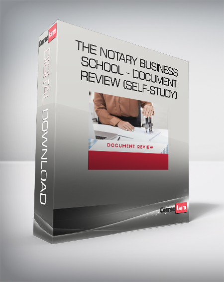 The Notary Business School - Document Review (Self-Study)