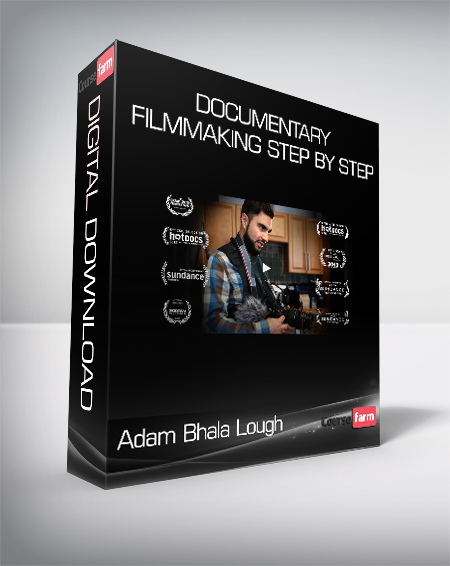 Adam Bhala Lough - Documentary Filmmaking Step by Step