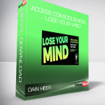 Dain Heer – Access Consciousness – Lose Your Mind