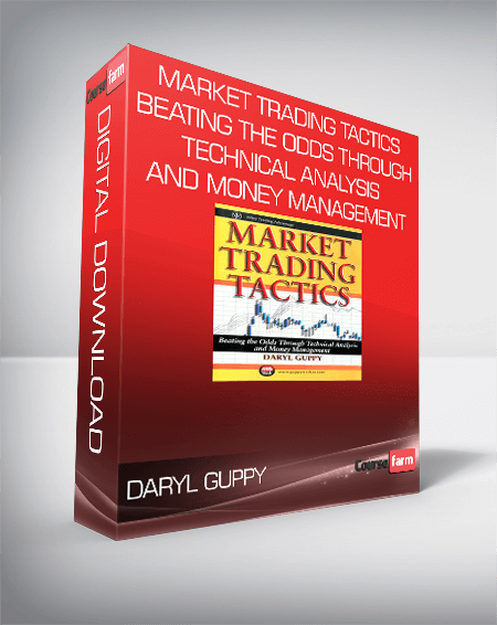 Daryl Guppy – Market Trading Tactics – Beating the Odds through Technical Analysis and Money Management