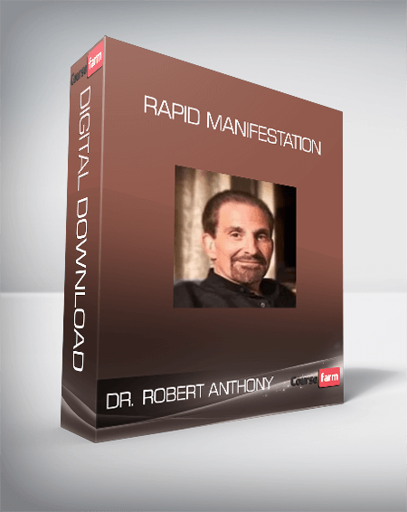 Dr. Robert Anthony – Rapid Manifestation