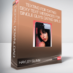 Hayley Quinn – Texting For Dating: Sexy Text Messages For Single Guys Dating Girls