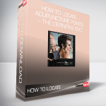 How to Locate – Acupuncture Points – The Definitive DVD