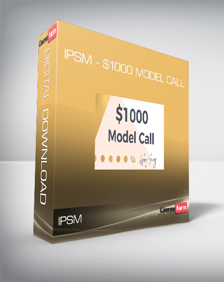 IPSM - $1000 Model Call