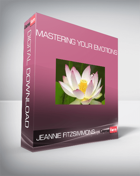 Jeannie Fitzsimmons – Mastering Your Emotions