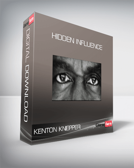 Kenton Knepper – Hidden Influence