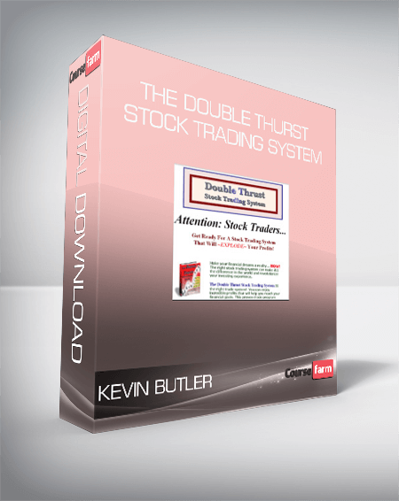 Kevin Butler – The Double Thurst Stock Trading System