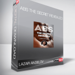 Lazar Angelov – ABS The Secret Revealed