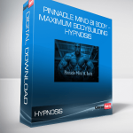 Pinnacle Mind 8i Body – Maximum Bodybuilding Hypnosis