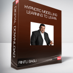Rintu Basu – Hypnotic Modelling Learning to Learn