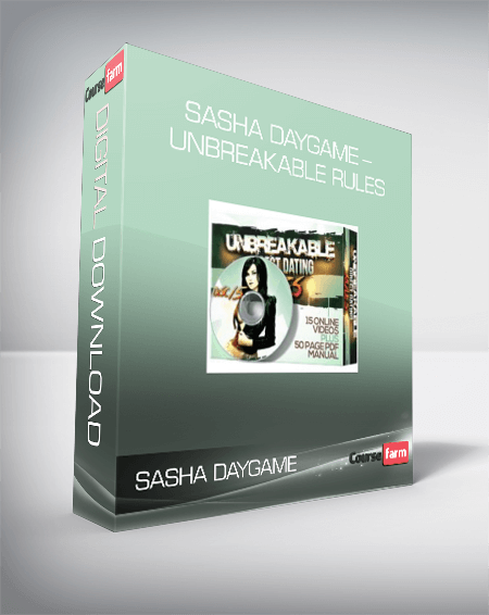 Sasha Daygame – UNBREAKABLE RULES