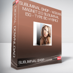 Subliminal Shop – Woman Magnet 2.0 Subliminal (5G – Type BD Hybrid)