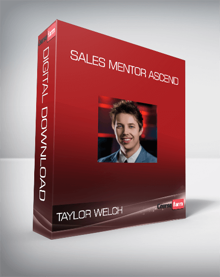 Taylor Welch – Sales Mentor Ascend