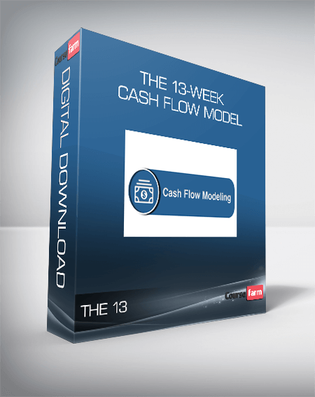 The 13-Week Cash Flow Model