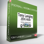 Tony Langley – Football Hedging System