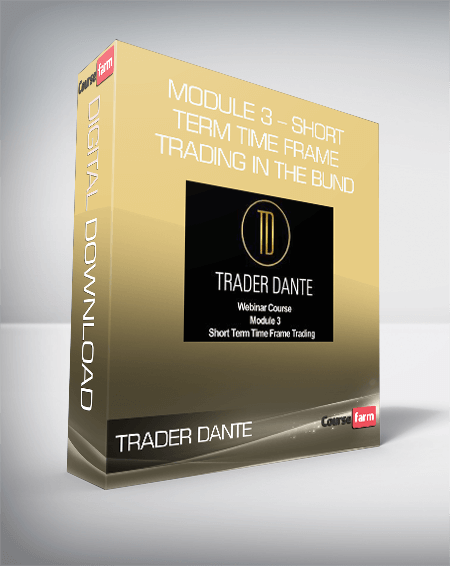 Trader Dante – Module 3 – Short Term Time Frame Trading In The Bund