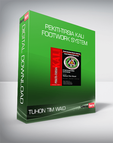 Tuhon Tim Waid – Pekiti-Tirsia Kali Footwork System