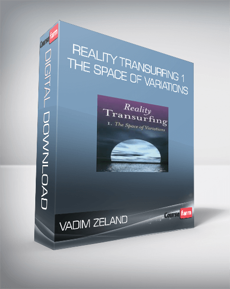 Vadim Zeland – Reality Transurfing 1 – The Space of Variations